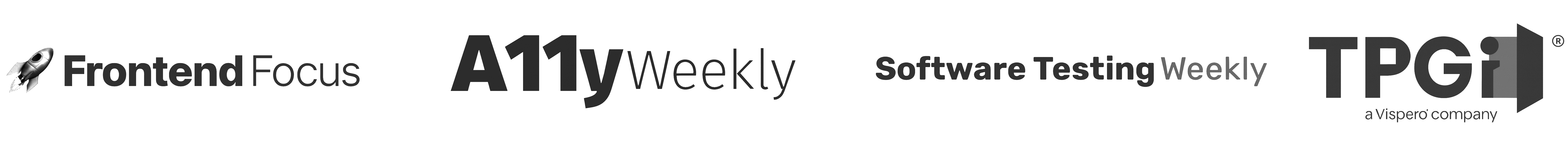 a11y weekly, Frontend Focus, Software testing weekly, TPGI
